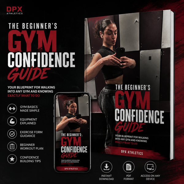 The DPX Beginner's Gym Confidence Guide